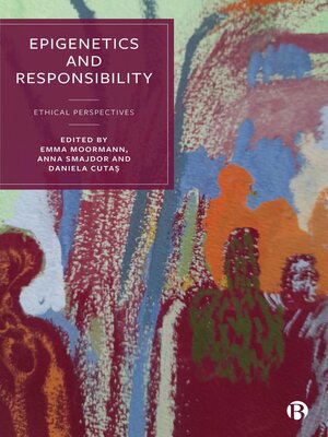 cover image of Epigenetics and Responsibility